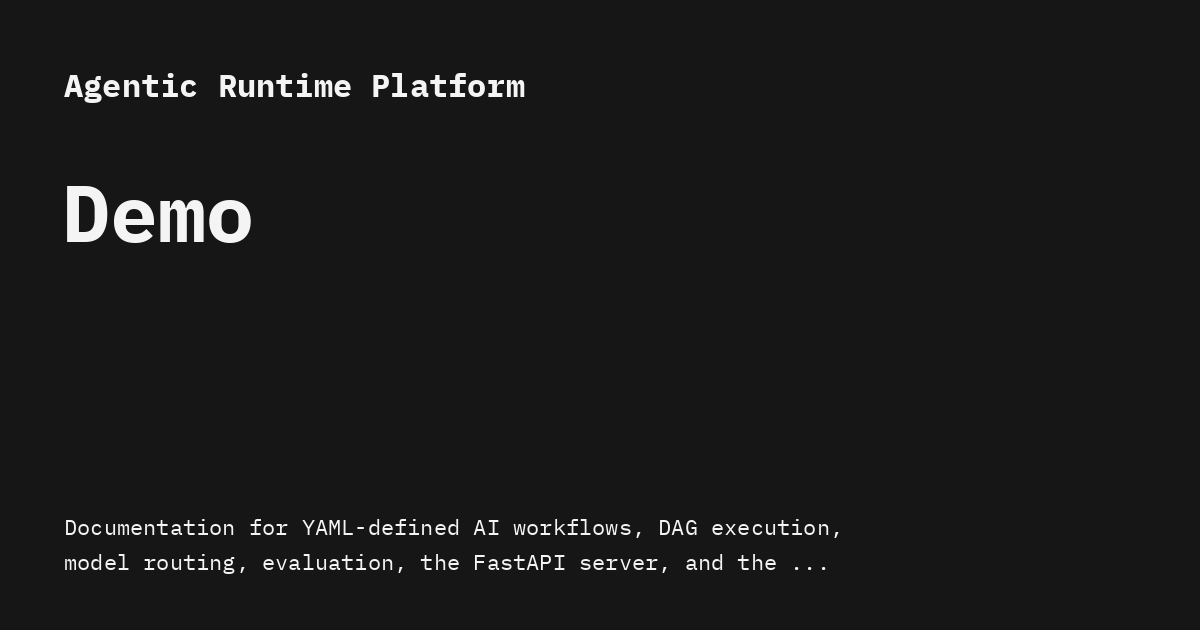 Demo - Agentic Runtime Platform