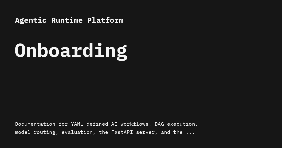 Onboarding - Agentic Runtime Platform