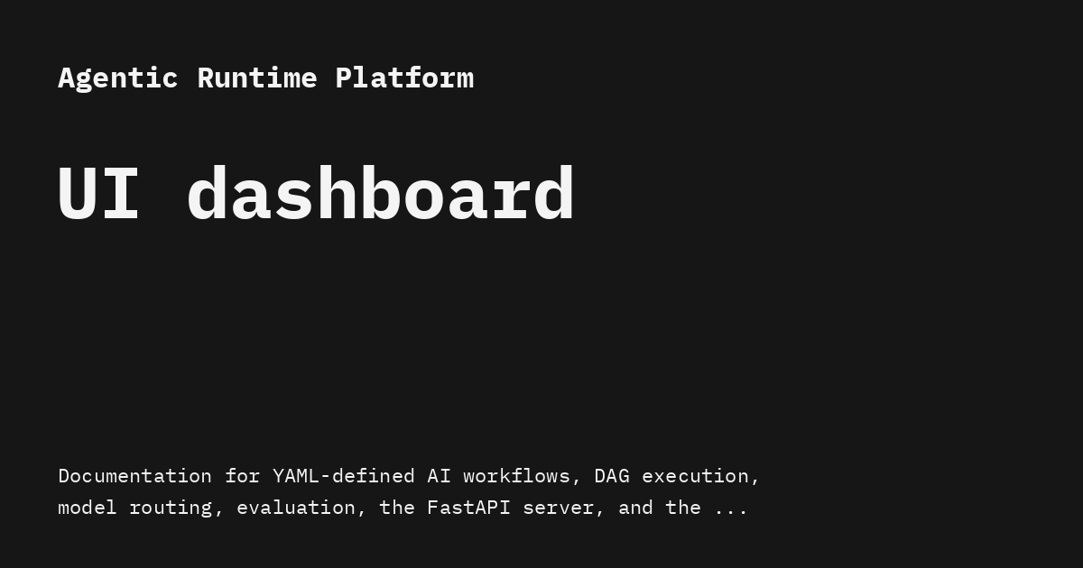 UI dashboard - Agentic Runtime Platform