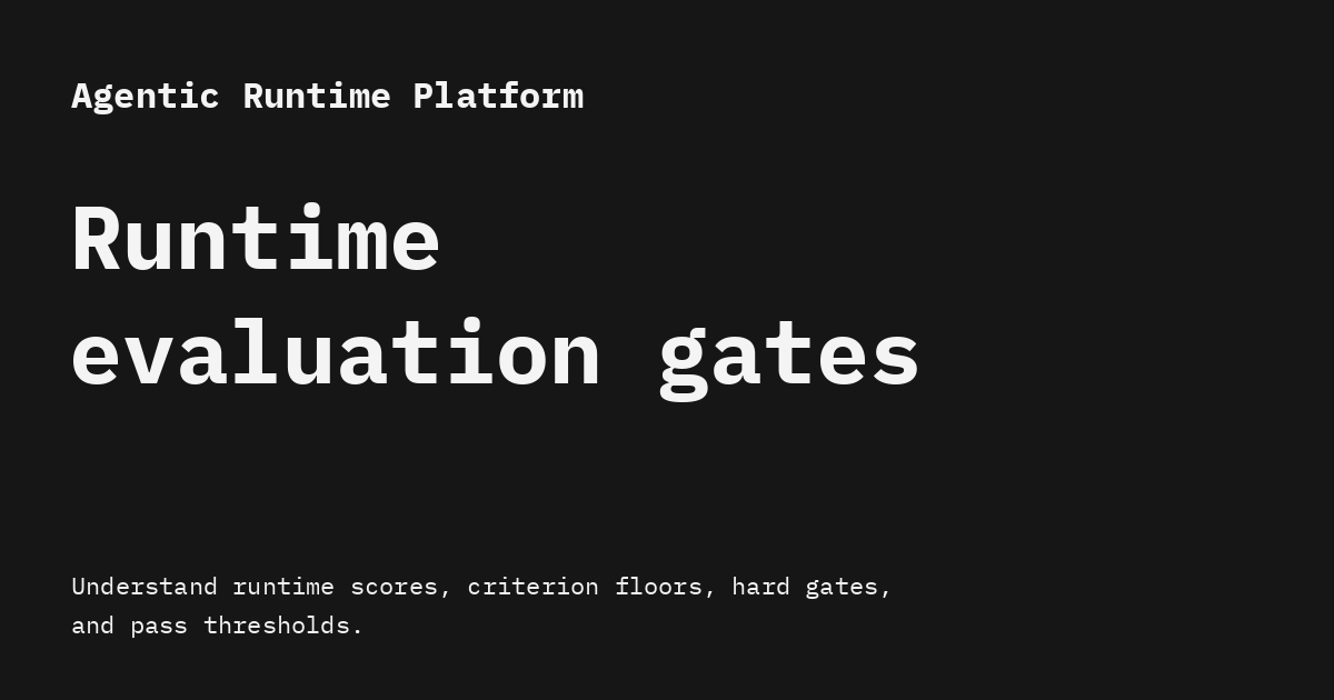 Production Gating - Agentic Runtime Platform