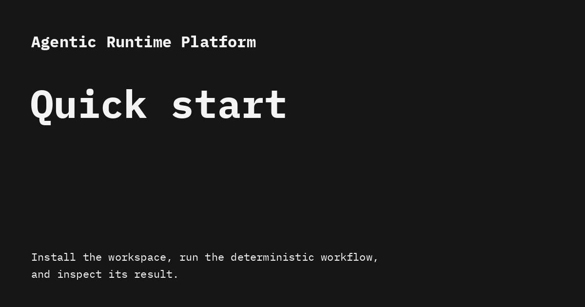 Quick start - Agentic Runtime Platform
