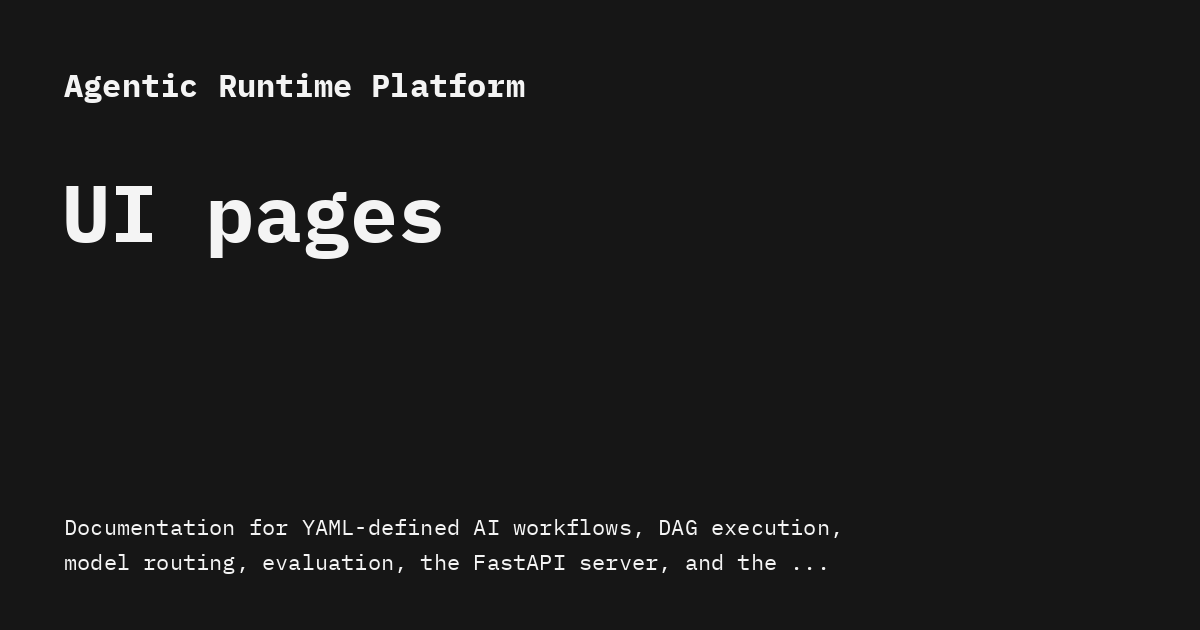 UI Pages - Agentic Runtime Platform